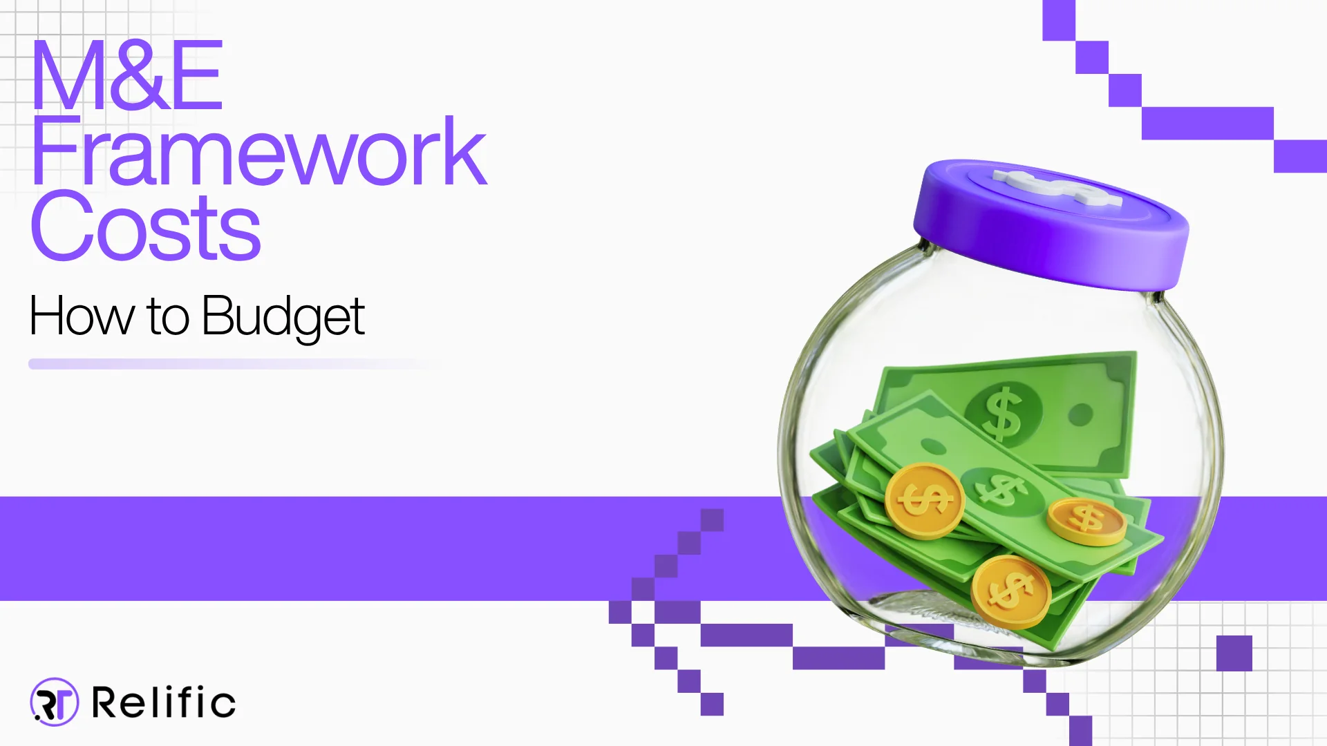 What An M&E Framework Costs, And How To Budget It
