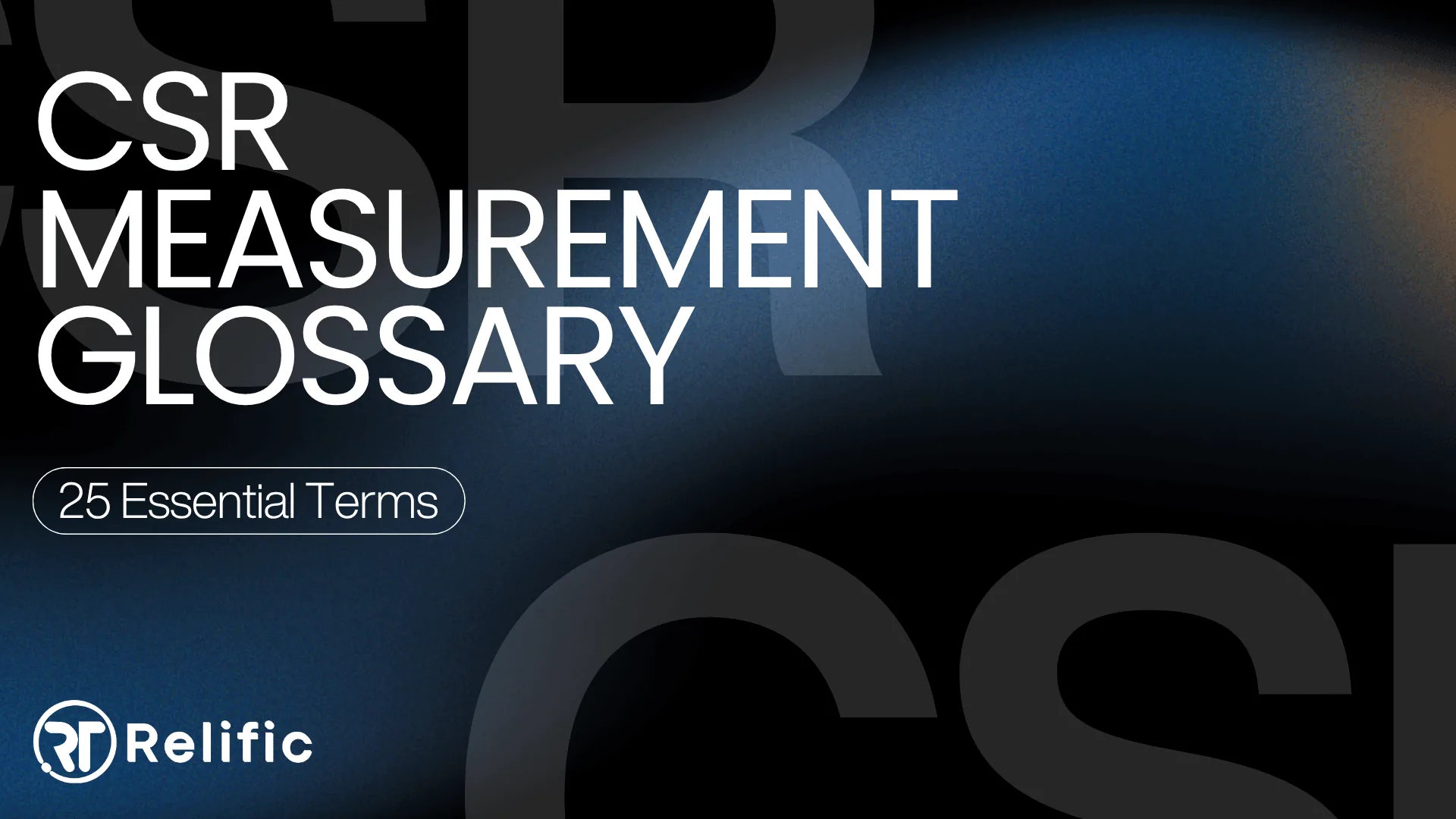 CSR and Impact Measurement Glossary: 25 Essential Terms, Clearly Defined