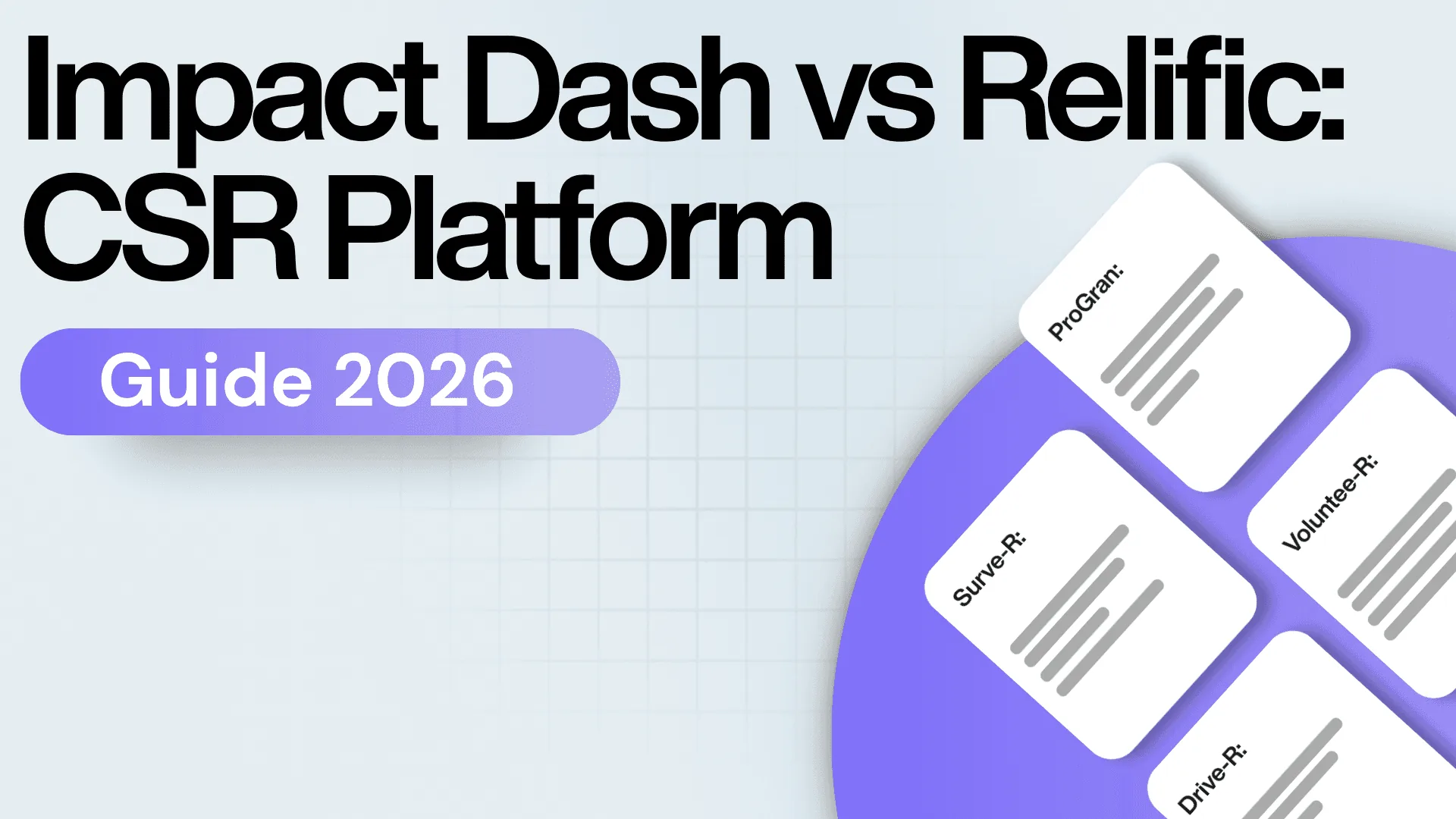 Impact Dash vs Relific: A Practical Guide for CSR Leaders Choosing a Platform in 2026