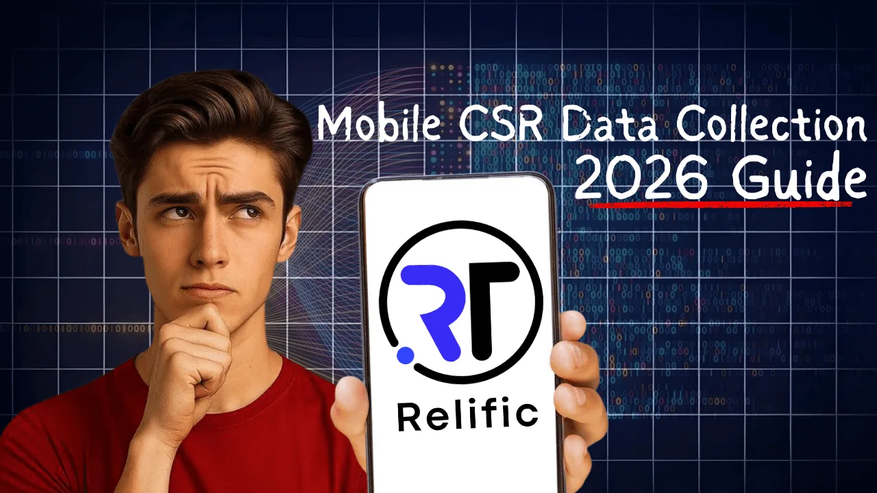 Mobile CSR Data Collection: The 2025 Guide to Proving Your Impact