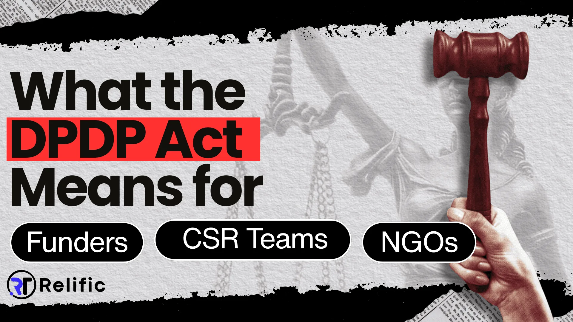 What the DPDP Act Means for Funders, CSR Teams, NGOs, and Everyone in Between