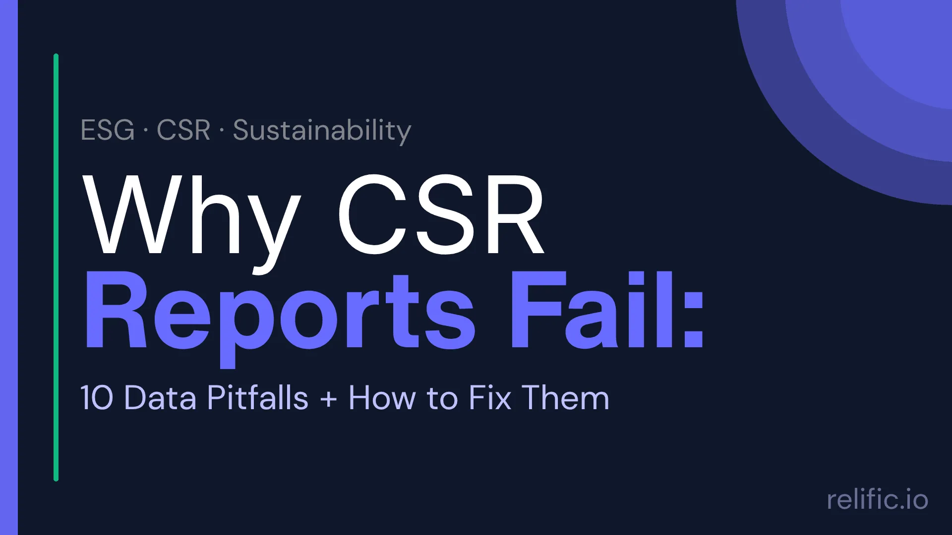 Why CSR Reports Fail: 10 ESG Data Pitfalls and How to Fix Them